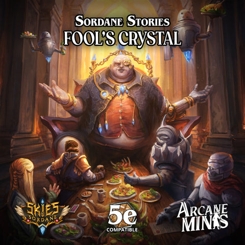 Fool's Crystal - A Sordane Stories 5e Adventure